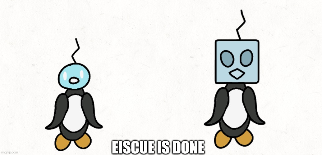 EISCUE IS DONE | made w/ Imgflip meme maker