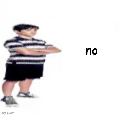 Greg Heffley | no | image tagged in greg heffley | made w/ Imgflip meme maker