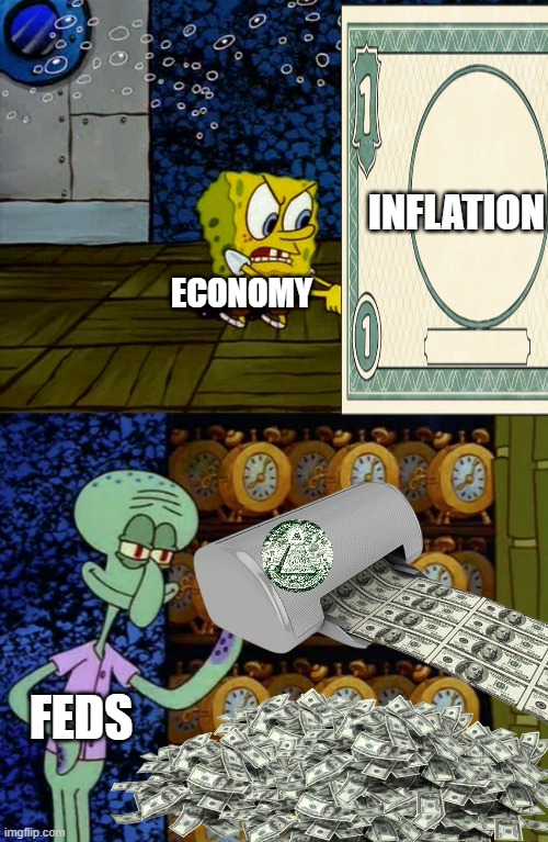 Inflation | INFLATION; ECONOMY; FEDS | image tagged in federal reserve,inflation | made w/ Imgflip meme maker