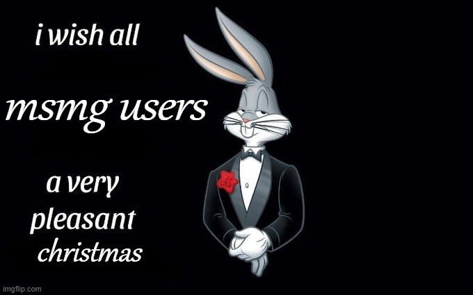 I wish all the X a very pleasant evening | msmg users; christmas | image tagged in i wish all the x a very pleasant evening | made w/ Imgflip meme maker