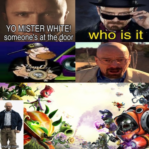 image tagged in plants vs zombies,garden warfare,breaking bad,heisenburg,walter white | made w/ Imgflip meme maker