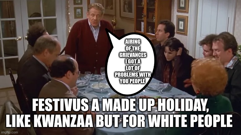 Happy Festivus | image tagged in fjb | made w/ Imgflip meme maker