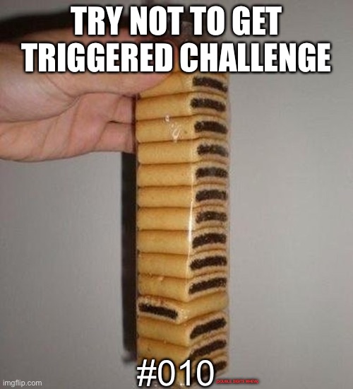 I understand this, But just think about how easy this would be to fix. |  TRY NOT TO GET TRIGGERED CHALLENGE; #010; (DOUBLE DIGITS WHEW) | image tagged in memes,triggered,ocd | made w/ Imgflip meme maker
