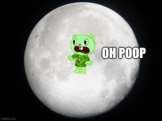 Full Moon | OH POOP | image tagged in full moon | made w/ Imgflip meme maker
