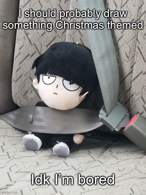 Mob plush | I should probably draw something Christmas themed; Idk I’m bored | image tagged in mob plush | made w/ Imgflip meme maker