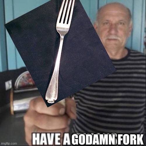 GODAMN FORK | made w/ Imgflip meme maker