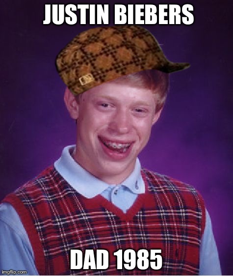 Bad Luck Brian | JUSTIN BIEBERS DAD 1985 | image tagged in memes,bad luck brian,scumbag | made w/ Imgflip meme maker