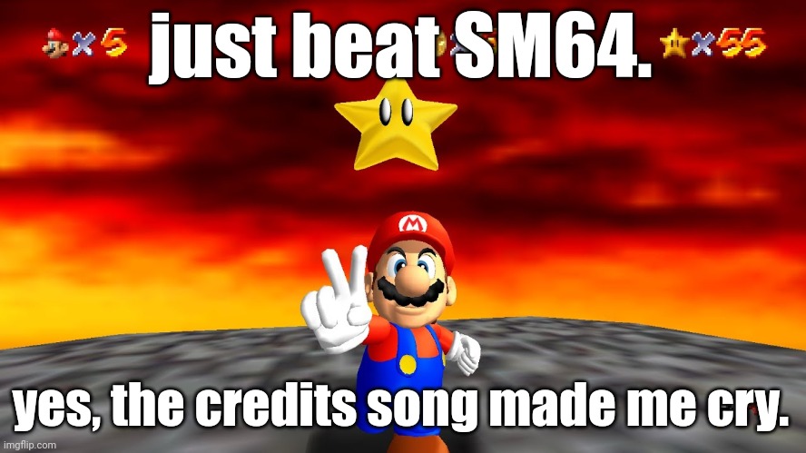 temporary announcement temp | just beat SM64. yes, the credits song made me cry. | image tagged in temporary announcement temp | made w/ Imgflip meme maker