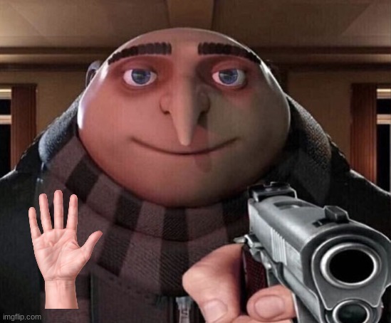 Gru Gun | image tagged in gru gun | made w/ Imgflip meme maker