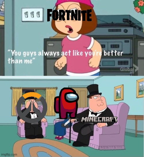 I thought FNF was bad until I jumped back on fortnite after 3 years of not playing | image tagged in you guys always act like you're better than me | made w/ Imgflip meme maker