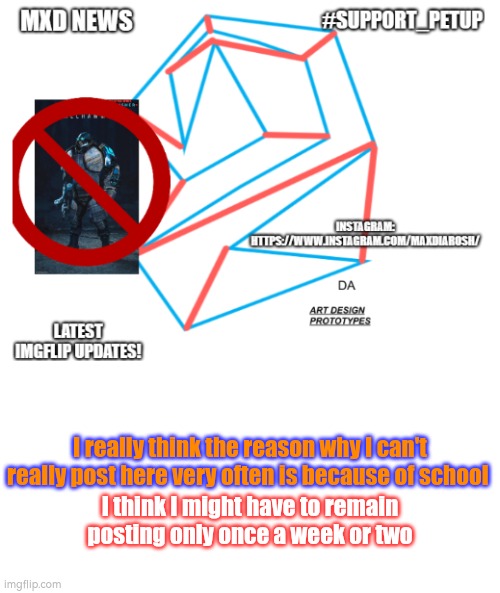 Welp, it's not my fault | I really think the reason why I can't really post here very often is because of school; I think I might have to remain posting only once a week or two | image tagged in mxd news temp remastered | made w/ Imgflip meme maker