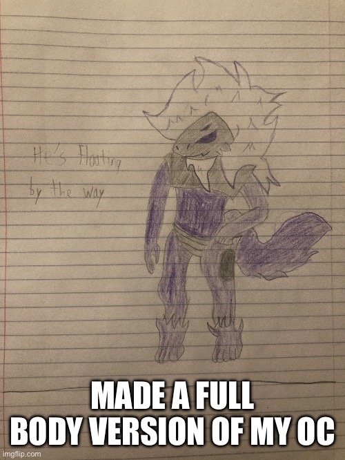 it looks cool | MADE A FULL BODY VERSION OF MY OC | made w/ Imgflip meme maker