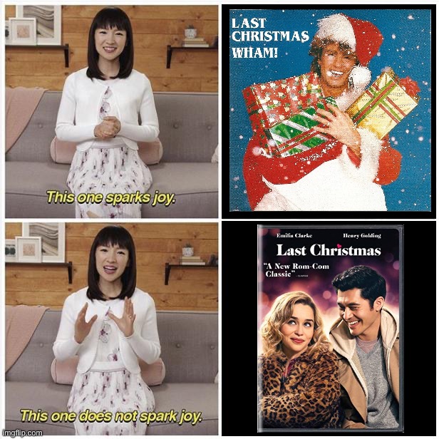 0/10, do not watch | image tagged in marie kondo spark joy,last christmas,christmas,christmas music,christmas memes,christmas meme | made w/ Imgflip meme maker