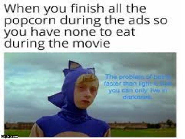 me: time for more foodsies | image tagged in sonic | made w/ Imgflip meme maker