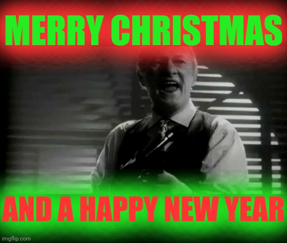Peace on Earth Good Will to All | MERRY CHRISTMAS; AND A HAPPY NEW YEAR | image tagged in home alone - ya filthy animals | made w/ Imgflip meme maker