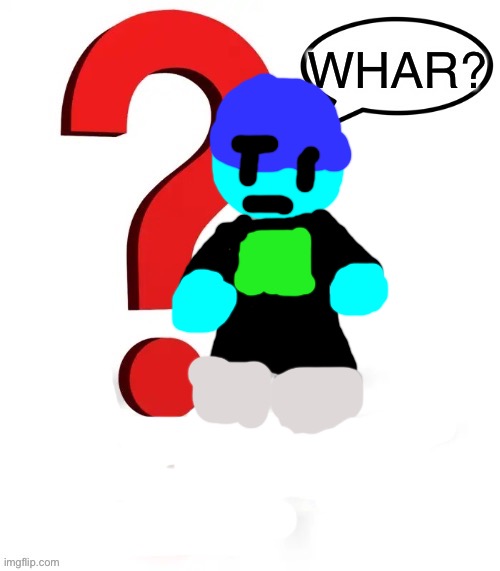 Whar? | image tagged in whar | made w/ Imgflip meme maker