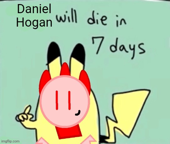 Daniel Hogan? | made w/ Imgflip meme maker