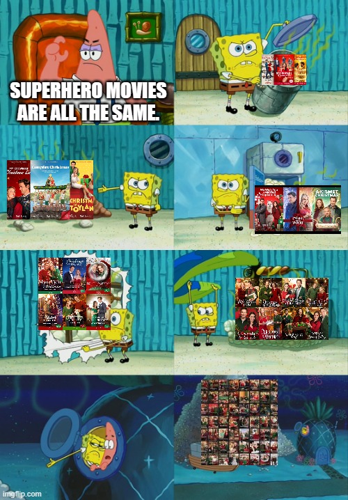 Spongebob Hallmark Meme | SUPERHERO MOVIES ARE ALL THE SAME. | image tagged in spongebob diapers meme,christmas,merry christmas,movie,movies,movie poster | made w/ Imgflip meme maker