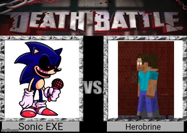 death battle | Sonic EXE; Herobrine | image tagged in death battle | made w/ Imgflip meme maker
