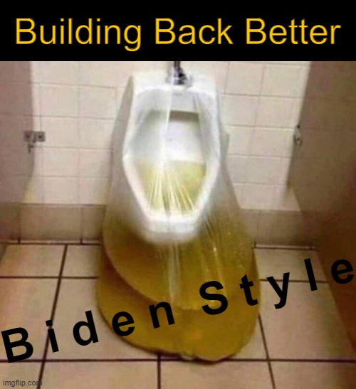 BBB = Mission of Destruction | Building Back Better; B i d e n  S t y l e | image tagged in politics,joe biden,build back better,destroy,political humor,crazy | made w/ Imgflip meme maker