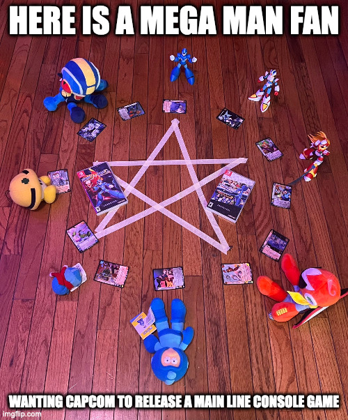 Satanic Mega Man Ritual | HERE IS A MEGA MAN FAN; WANTING CAPCOM TO RELEASE A MAIN LINE CONSOLE GAME | image tagged in megaman,gaming,memes | made w/ Imgflip meme maker