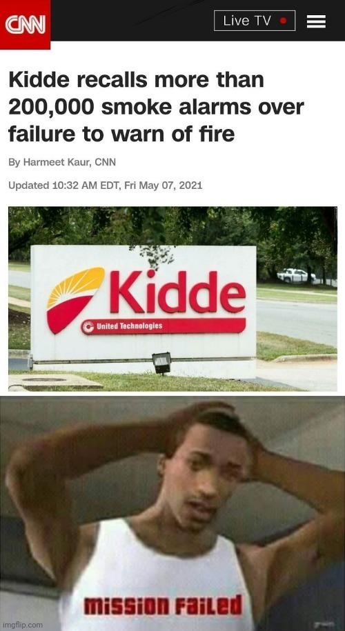 Smoke alarms | image tagged in mission failed,you had one job,cnn,memes,smoke alarm,fire | made w/ Imgflip meme maker