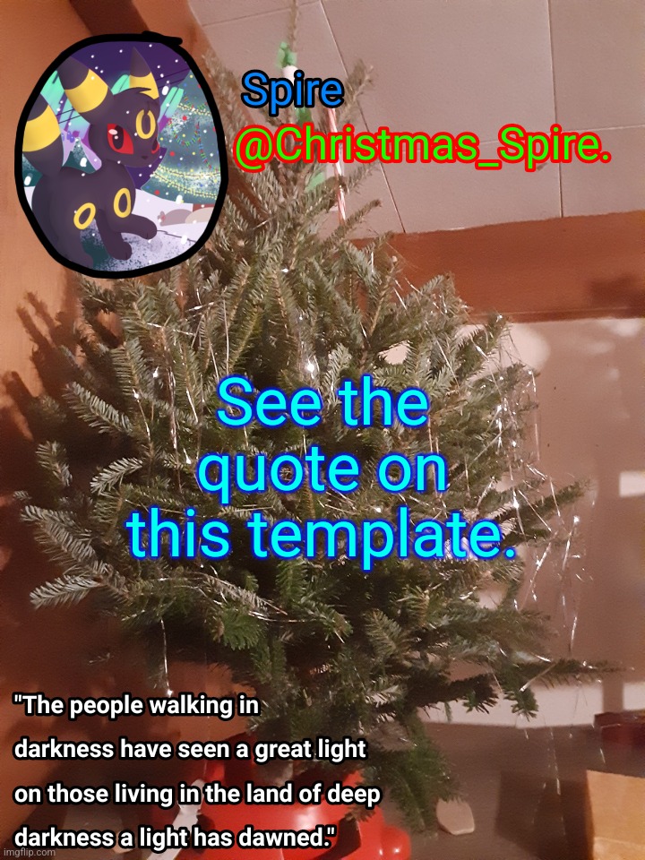 Spire Christmas announcement template | See the quote on this template. | image tagged in spire christmas announcement template | made w/ Imgflip meme maker