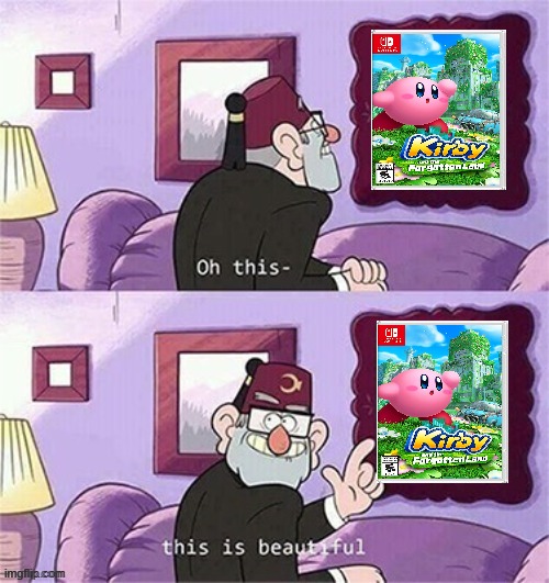 probably kirby's best game | image tagged in oh this this beautiful blank template,kirby and the forgotten land,nintendo switch | made w/ Imgflip meme maker