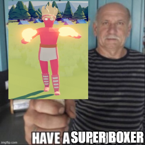 SUPER BOXER | made w/ Imgflip meme maker