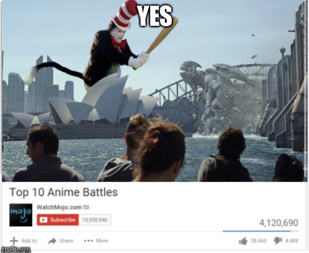 Anime fights | YES | image tagged in anime fights,cat in the hat | made w/ Imgflip meme maker
