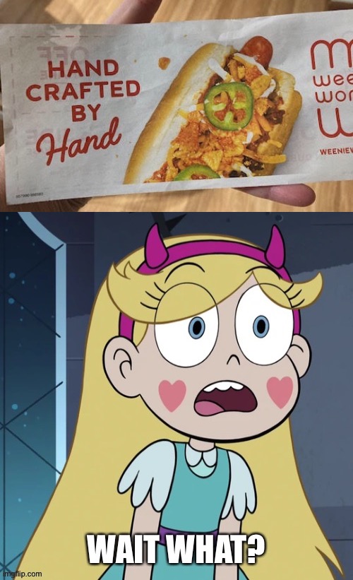 Hand Crafted by HAND?!?! | image tagged in star butterfly wait what,design fails,memes,failure,star vs the forces of evil,you had one job | made w/ Imgflip meme maker