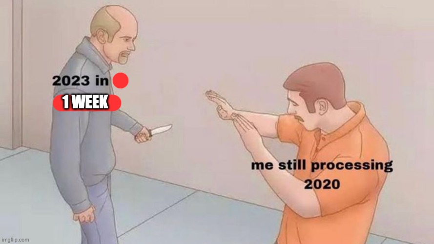 Time to shift to New Year's memes | 1 WEEK | made w/ Imgflip meme maker