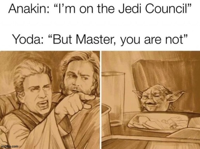 *Darth Vader no intensifies* | image tagged in star wars | made w/ Imgflip meme maker