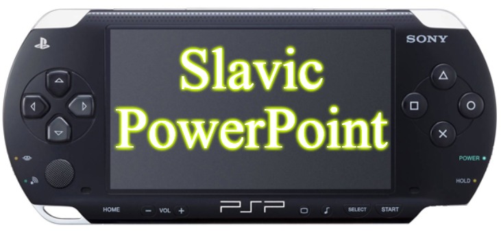 Sony PSP-1000 | Slavic PowerPoint | image tagged in sony psp-1000,slavic,slavic powerpoint | made w/ Imgflip meme maker