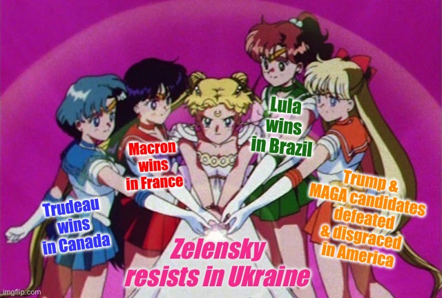 Key recent victories over the global far-Right. | Lula wins in Brazil; Macron wins in France; Trump & MAGA candidates defeated & disgraced in America; Trudeau wins in Canada; Zelensky resists in Ukraine | image tagged in ukraine,france,brazil,america,canada,far-right | made w/ Imgflip meme maker