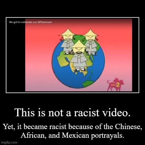 Racist but Not Racist | image tagged in funny,demotivationals,that's racist,what the hell happened here,you have become the very thing you swore to destroy | made w/ Imgflip demotivational maker