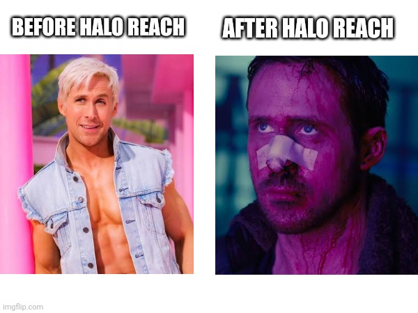 Halo is sad |  BEFORE HALO REACH; AFTER HALO REACH | image tagged in ryan gosling,blade runner,barbie,halo | made w/ Imgflip meme maker