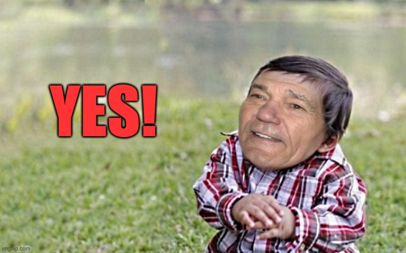 evil-kewlew-toddler | YES! | image tagged in evil-kewlew-toddler | made w/ Imgflip meme maker
