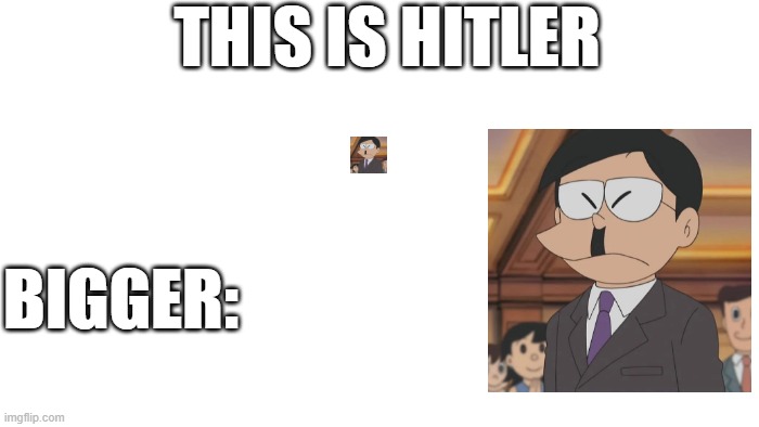 TRANSPARENT | THIS IS HITLER; BIGGER: | image tagged in transparent | made w/ Imgflip meme maker