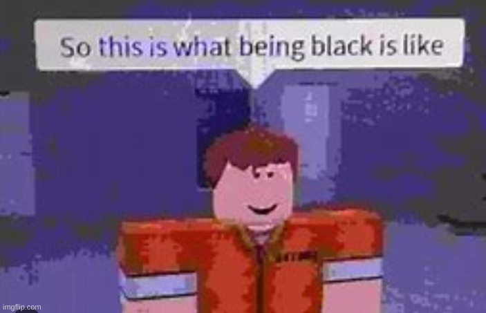 Well yes but actually no. Also Sorry for low quality image. | image tagged in roblox,dark humor | made w/ Imgflip meme maker