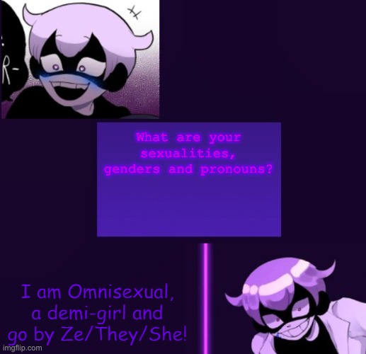 Yami Template | What are your sexualities, genders and pronouns? I am Omnisexual, a demi-girl and go by Ze/They/She! | image tagged in yami template | made w/ Imgflip meme maker