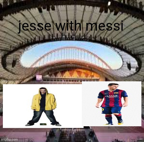 jesse with messi | image tagged in breaking bad,jesse pinkman,messi,world cup,breaking balls | made w/ Imgflip meme maker
