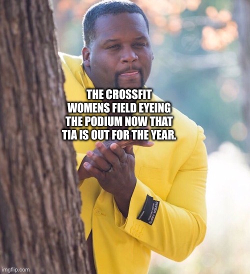 Tias out, who’s next | THE CROSSFIT WOMENS FIELD EYEING THE PODIUM NOW THAT TIA IS OUT FOR THE YEAR. | image tagged in black guy hiding behind tree,crossfit,gym memes,working out,fitness | made w/ Imgflip meme maker
