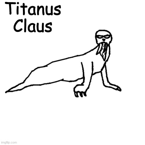 totally not maguma with a beard | Titanus Claus | made w/ Imgflip meme maker