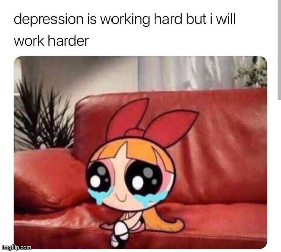 yeah... | image tagged in depression | made w/ Imgflip meme maker