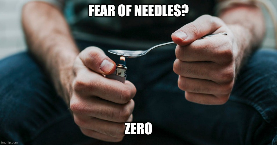 FEAR OF NEEDLES? ZERO | made w/ Imgflip meme maker
