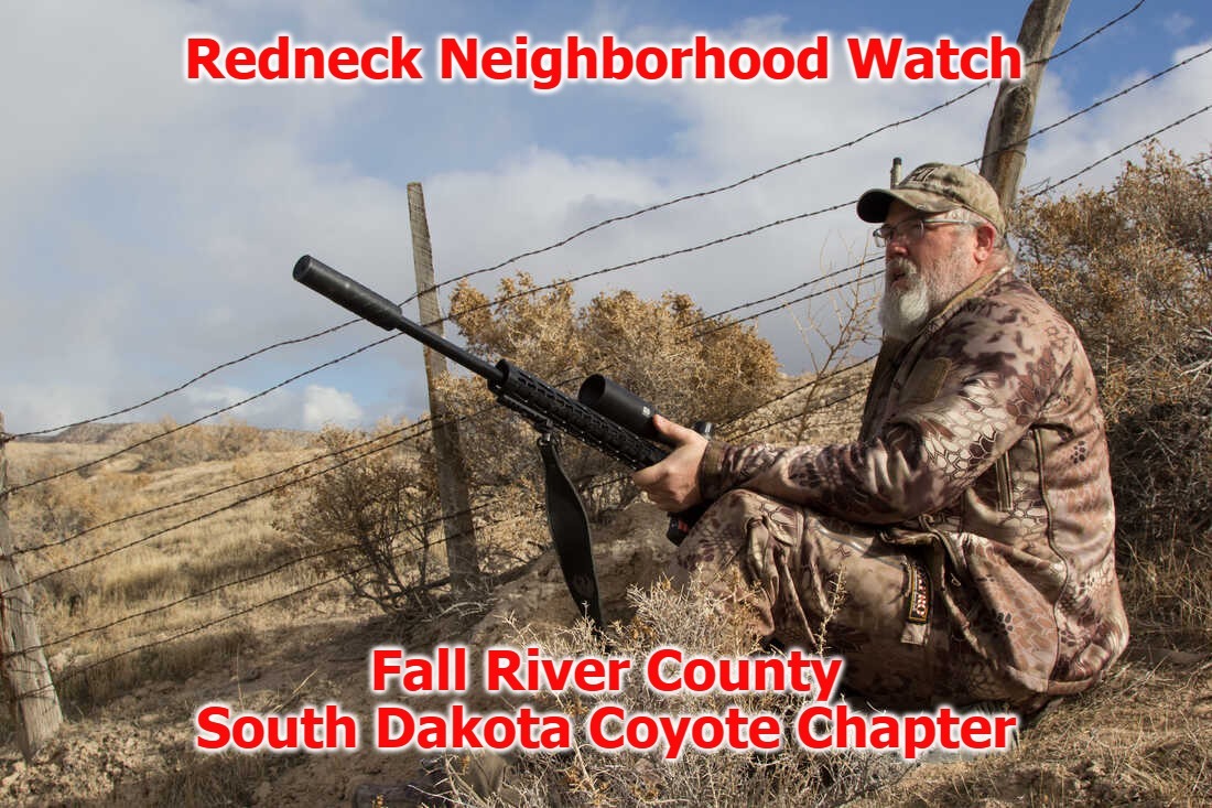 Redneck Neighborhood Watch Coyote Chapter | image tagged in redneck,neighborhood watch,wrong neighborhood,you loot we shoot,coyote | made w/ Imgflip meme maker