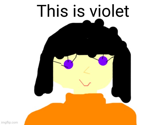 Blank White Template | This is violet | image tagged in blank white template | made w/ Imgflip meme maker