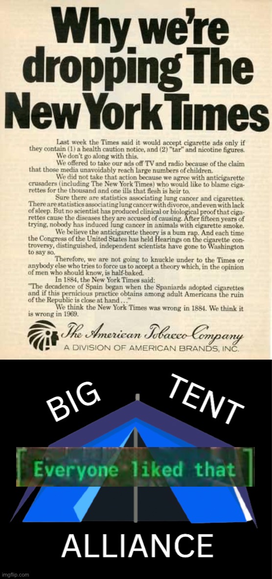 The New York Times: Wrong in 1884. Wrong in 1969. Wrong in 2022. Wrong for America. | image tagged in american tobacco company,big tent alliance party logo,big tent alliance,everyone liked that,big tobacco,freedom | made w/ Imgflip meme maker