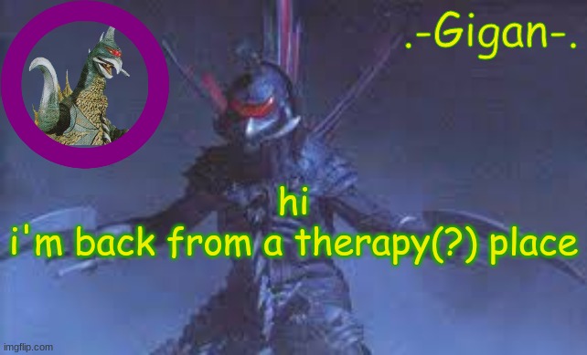 n, | hi
i'm back from a therapy(?) place | made w/ Imgflip meme maker